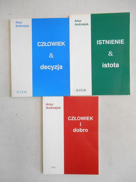Człowiek & decyzja / Człowiek i dobro / Istnienie & istota