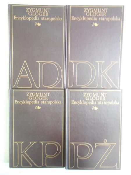 Gloger Zygmunt - Encyklopedia staropolska, Tom I-IV