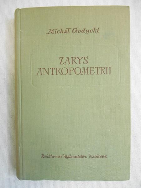 Godycki Michał - Zarys antropometrii
