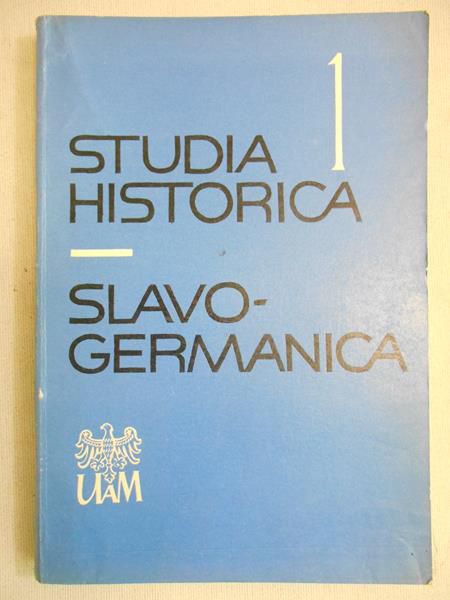 Studia Historica. Slavo-Germanica, Tom I