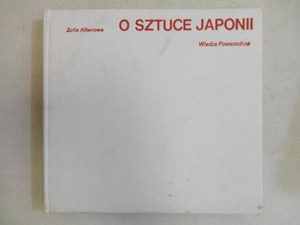 Alberowa Zofia - O sztuce Japonii