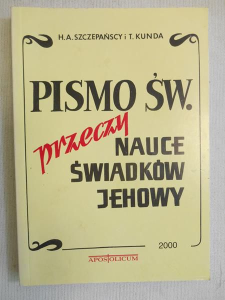 Pismo Święte przeczy nauce świadków Jehowy