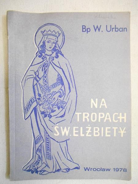 Na tropach świętej Elżbiety