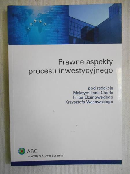 Prawne aspekty procesu inwestycyjnego