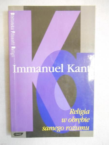   - Religia w obrębie samego rozumu, BFR