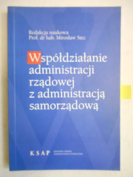 Współdziałanie administracji rządowej z administracją samorządową