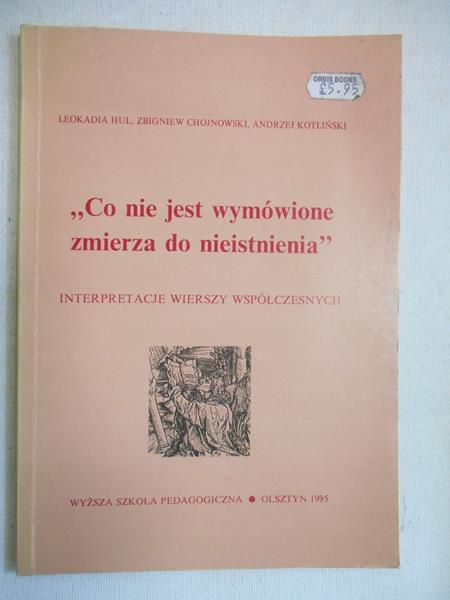 "Co nie jest wymówione zmierza do nieistnienia"