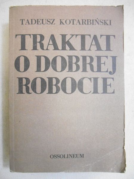 Traktat o dobrej robocie
