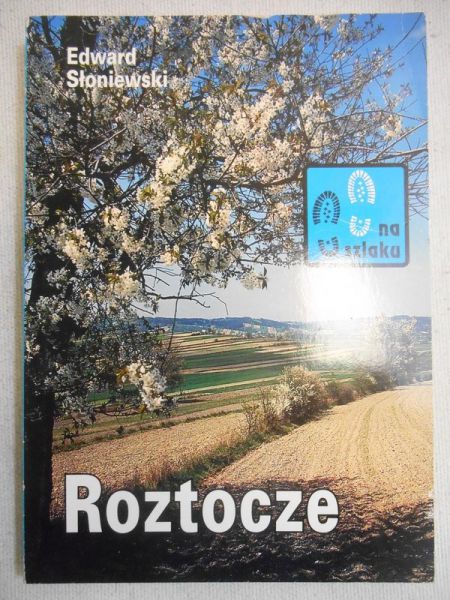 Słoniewski Edward - Roztocze