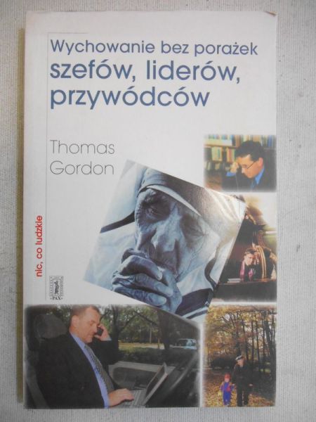 Wychowanie bez porażek szefów, liderów, przywódców