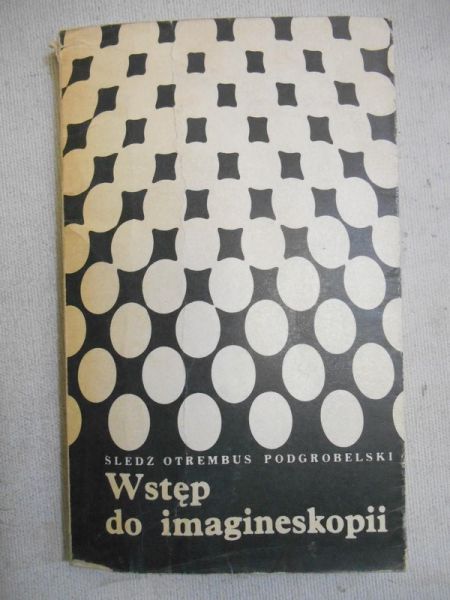 Brablecowa Krystyna - Wstęp do imagineskopii