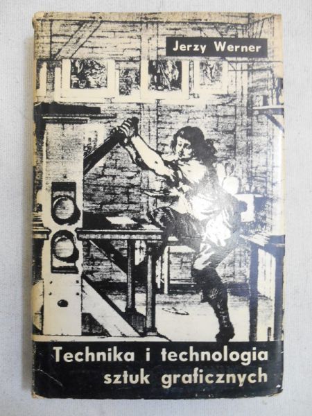 Technika i technologia sztuk graficznych