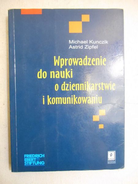 Wprowadzenie do nauki o dziennikarstwie i komunikowaniu