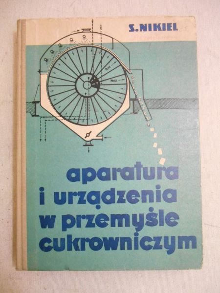 Aparatura i urządzenia w przemyśle cukrowniczym