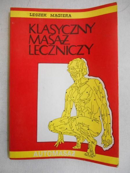 Magiera Leszek - Klasyczny masaż leczniczy