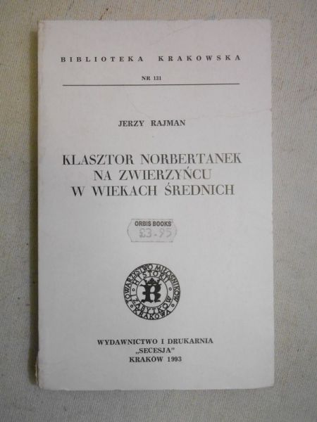 Klasztor Norbertanek na Zwierzyńcu w Wiekach Średnich