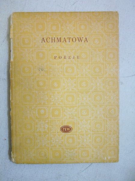 Achmatowa Anna - Poezje