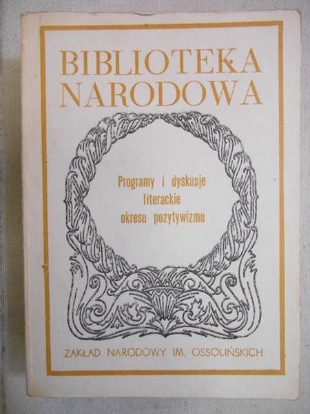 Programy i dyskusje literackie okresu pozytywizmu