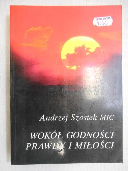 Wokół godności, prawdy i miłości
