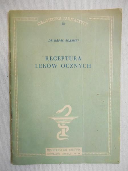 Adamski Rafał - Receptura leków ocznych