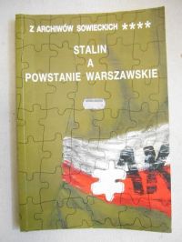 Stalin a Powstanie Warszawskie, tom IV