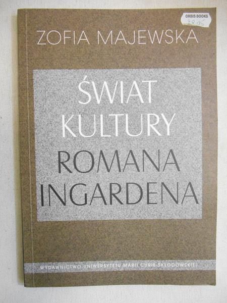 Majewska Zofia - Świat kultury Romana Ingardena