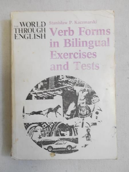 Verb Forms in Bilingual Exercises and Tests