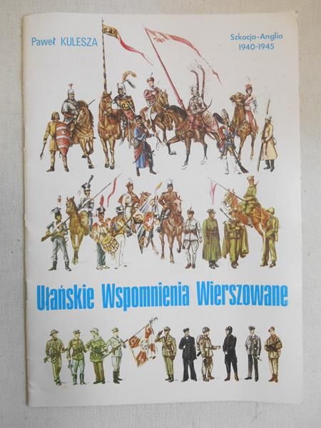 Kulesz  - Ułańskie wspomnienia wierszowane