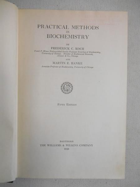 Practical Methods in Biochemistry, 1948 r.