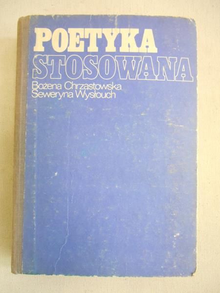 Chrząstowska Bożena - Poetyka stosowana