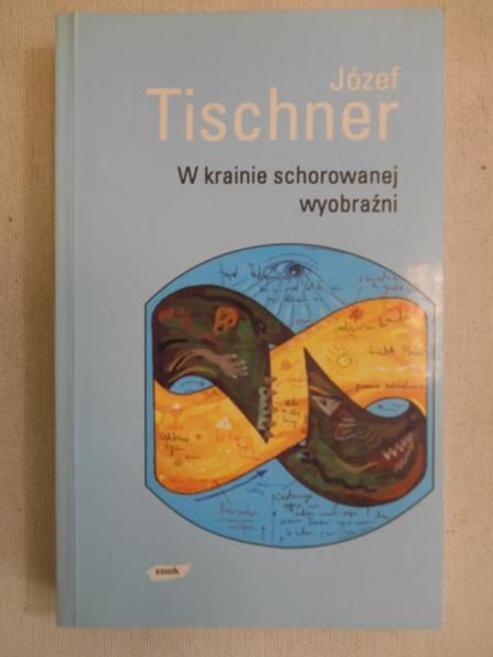 W krainie schorowanej wyobraźni