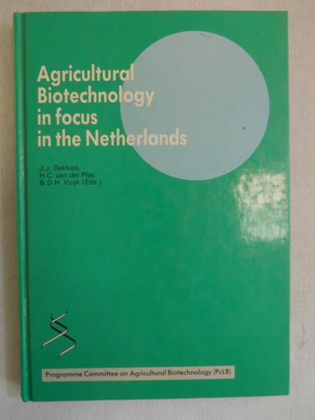 Agricultural Biotechnology in Focus in the Netherlands