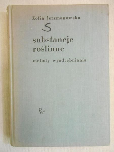Substancje roślinne. Metody wyodrębniania