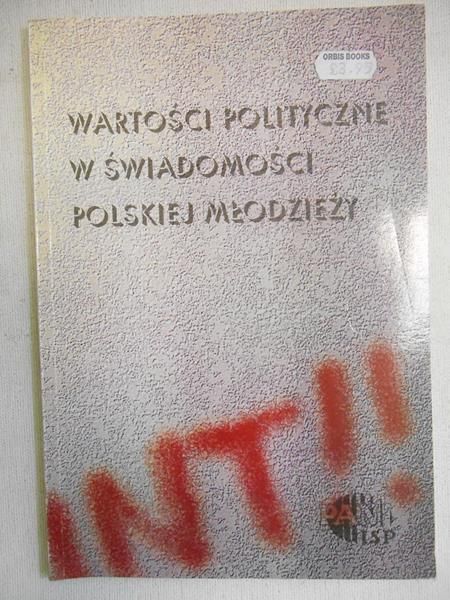 Wartości polityczne w świdomości polskiej młodzieży