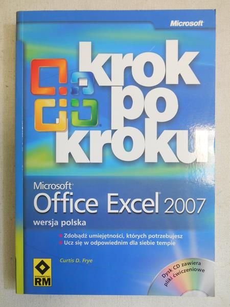 Frye Curtis - Microsoft Office Excel 2007 krok po kroku