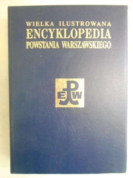 Kreusch Jan - Wielka ilustrowana Encyklopedia Powstania Warszawskiego, Tom IV