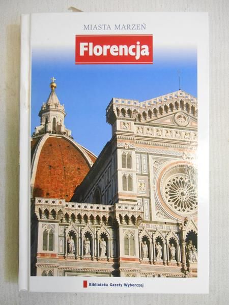 Miasta Marzeń. Florencja
