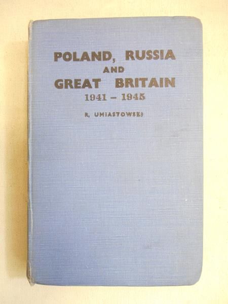 Poland, Russia and Great Britain 1941-1945, 1946 r.