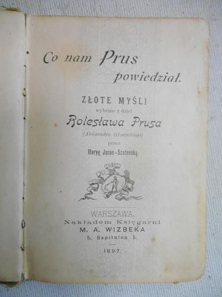 Jonas-Szateńska Marya (opr.) - Co nam Prus powiedział, 1897 r.