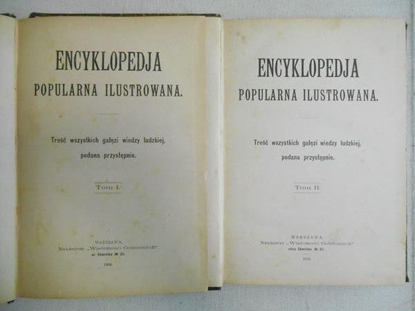Encyklopedia popularna ilustrowana, tom I-II, 1909-10 r.