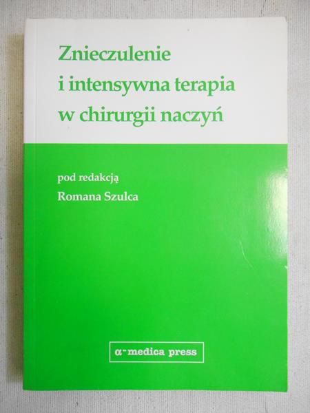 Znieczulenie i intensywna terapia w chirurgii naczyń