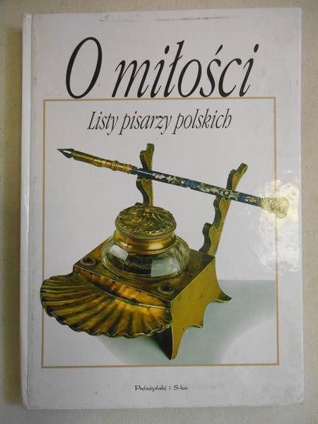 O miłości. Listy pisarzy polskich