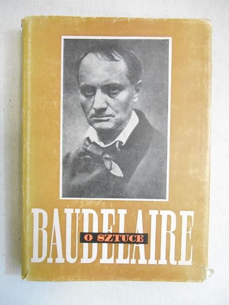 Baudelaire Charles - O sztuce. Szkice krytyczne