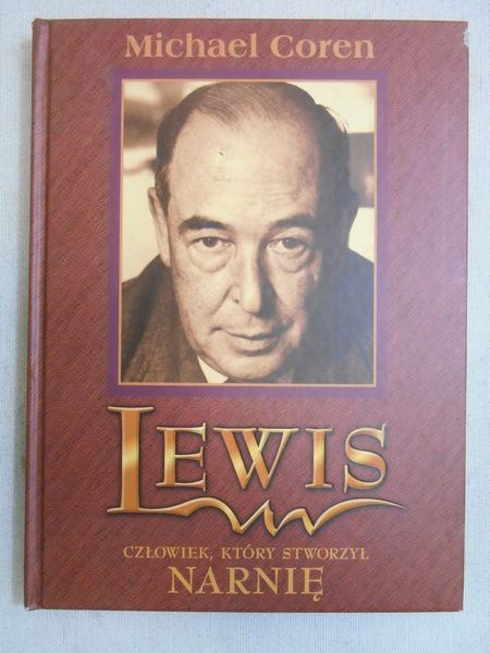 Lewis. Człowiek, który stworzył Narnię
