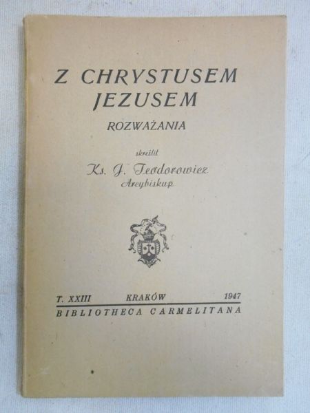 Z Chrystusem Jezusem, 1947 r.