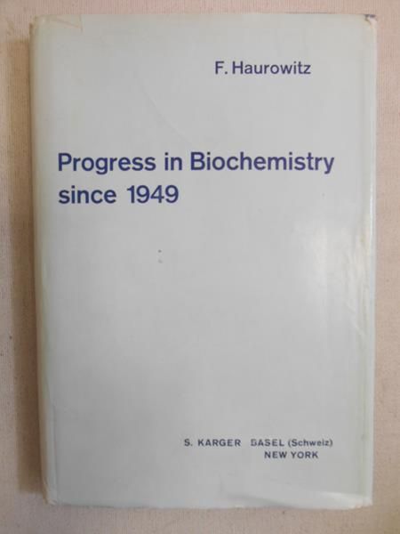 Progress in Biochemistry since 1949