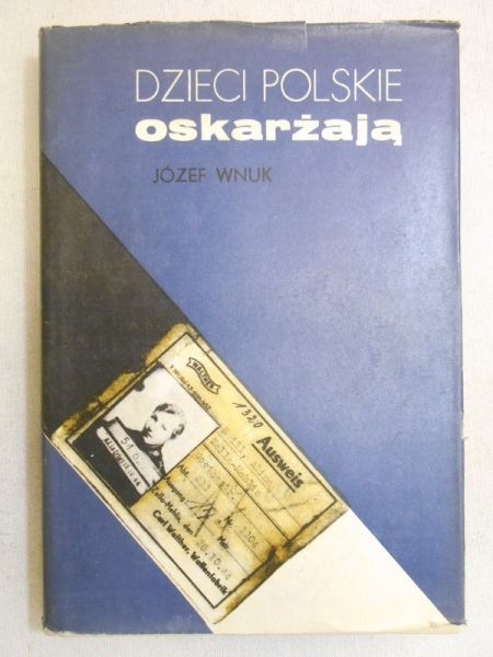 Dzieci polskie oskarżają