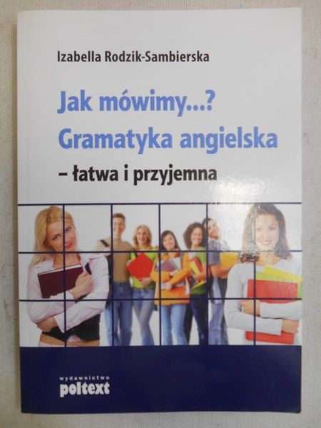 Jak mówimy…? Gramatyka angielska