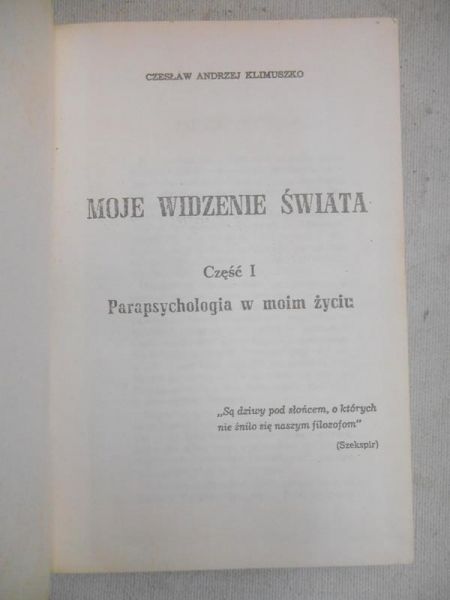 Moje widzenie świata. Cz. I