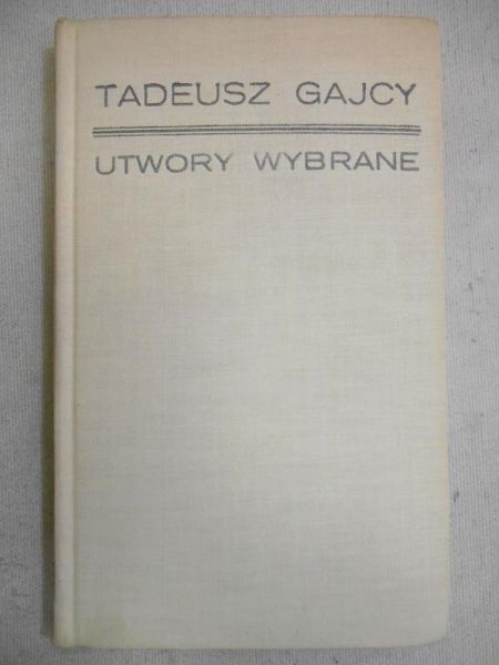Gajcy Tadeusz - Utwory wybrane